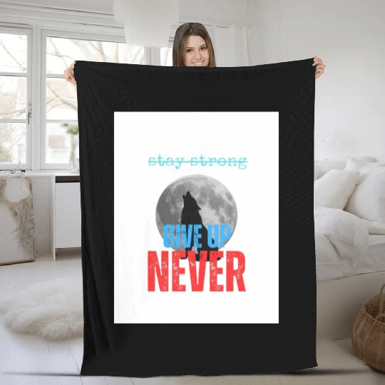Never Give up Fleece Blankets