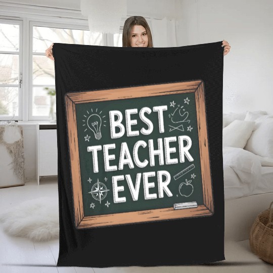 Best Teacher Ever Chalkboard Teachers Gift Fleece Blankets
