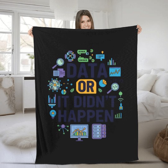 Data Or It Didn’t Happen Geeky Science Fleece Blankets