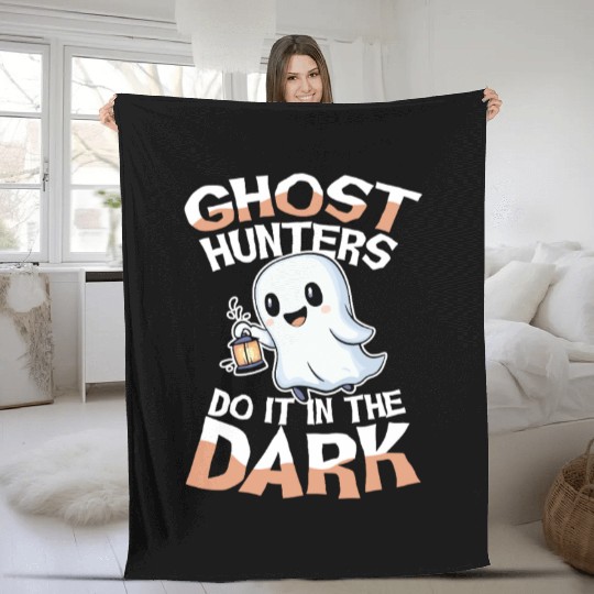Ghost Hunters Do It In The Dark Cute Ghost Fleece Blankets