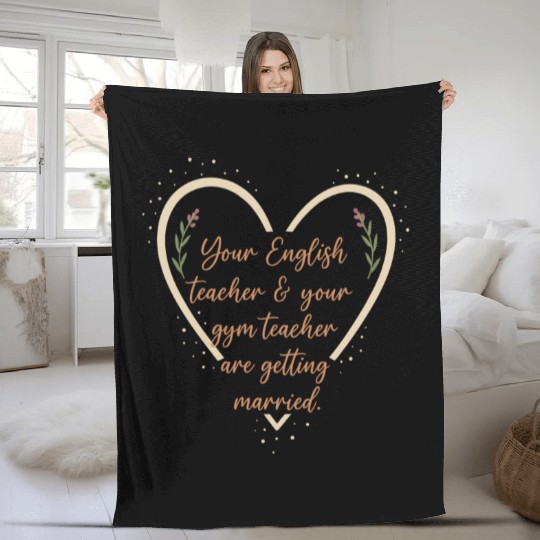 Your English Teacher & Your Gym Teacher  Fleece Blankets