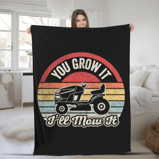 You Grow It I'll Mow It Lawn Mowing Retro Vintage Fleece Blankets