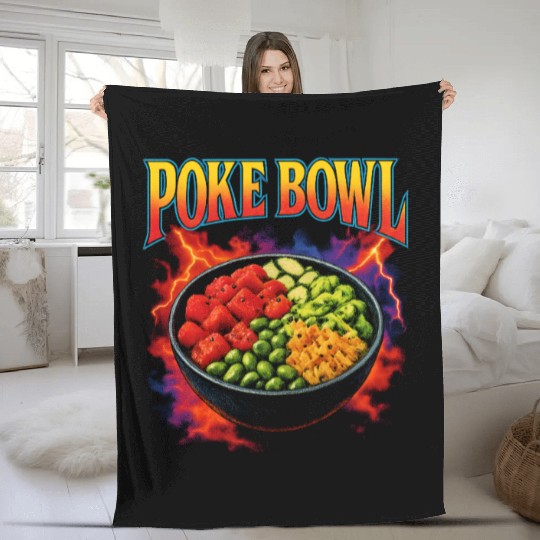 Poke Bowl Favorite Food Funny Weird 90s Poke Bowl Fleece Blankets
