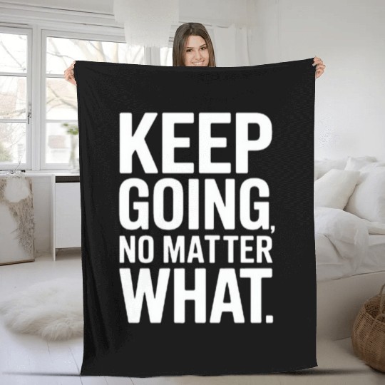 Inspirational Motivation Quote Design Fleece Blankets