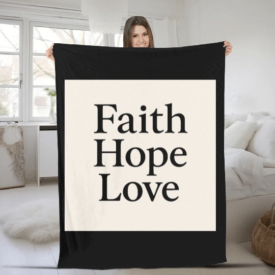 Inspirational Faith Hope Love Typography Fleece Blankets