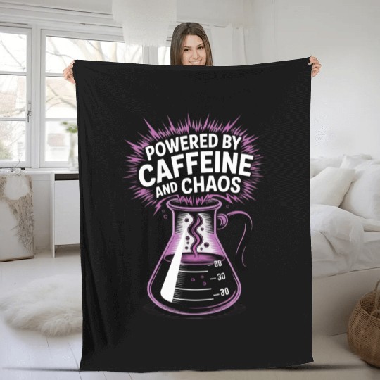 Powered by Caffeine and Chaos Funny Energy Quote Fleece Blankets