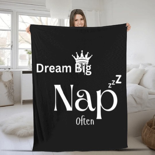 Dream Big Nap Often Typography Design Fleece Blankets