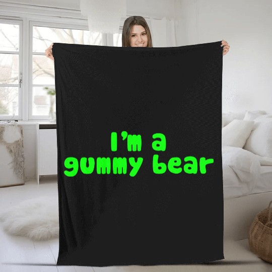 I'm A Gummy Bear Lyrics Fleece Blankets