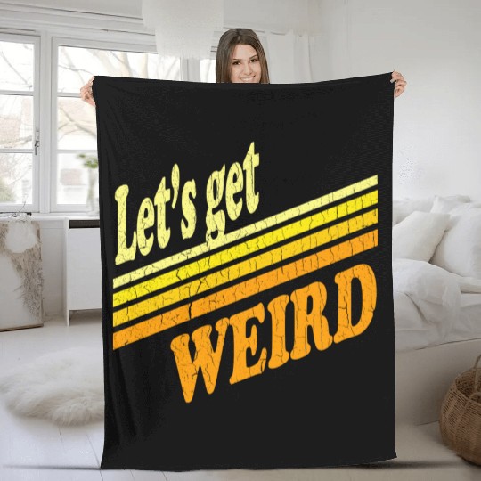 Vintage Let's Get Weird (distressed design) Fleece Blankets