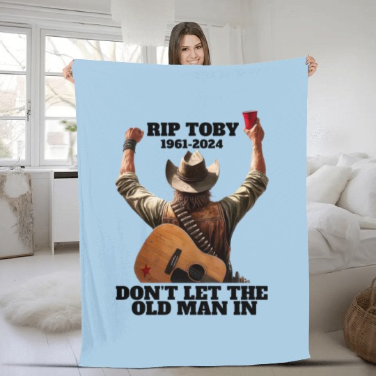 Dont let the old man in - Toby Keith Fleece Blankets