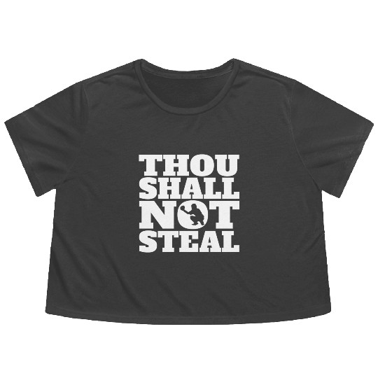 Thou Shall Not Steal Funny Baseball Catcher Flowy Cropped Tees