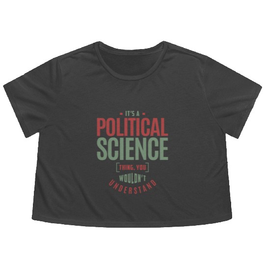 Political Science Thing Flowy Cropped Tees
