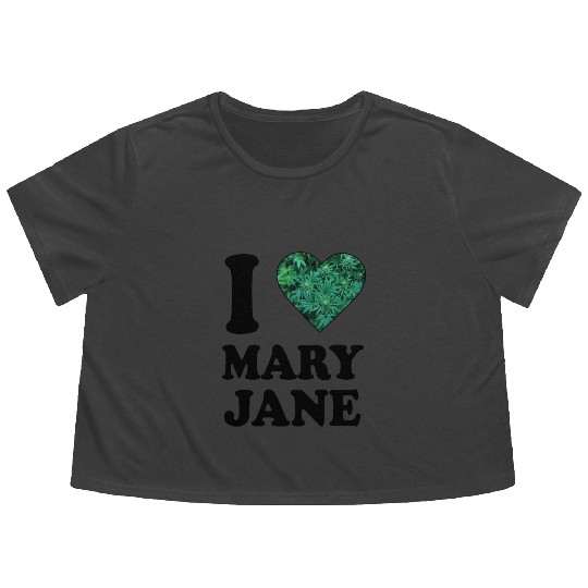 I love mary jane weed hanf 420 gift ganja cannabis Flowy Cropped Tees