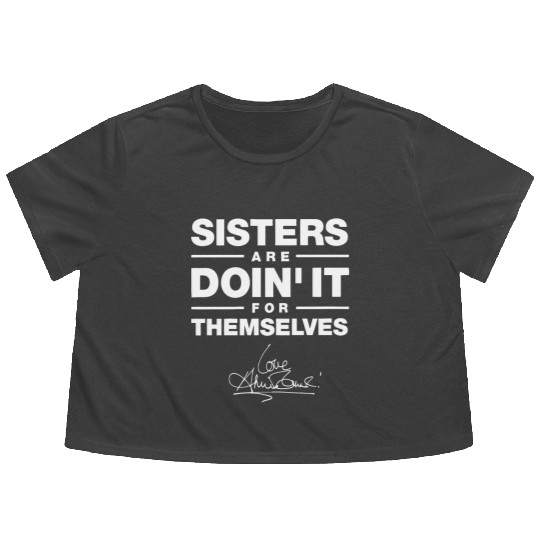 sister are doin it for themselves love sister Flowy Cropped Tees