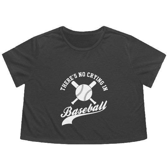 No Crying in Baseball Funny Sports Fan Flowy Cropped Tees