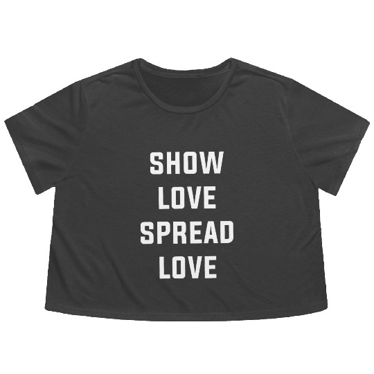 Show LOVE Spread LOVE GRiZ love Flowy Cropped Tees camp