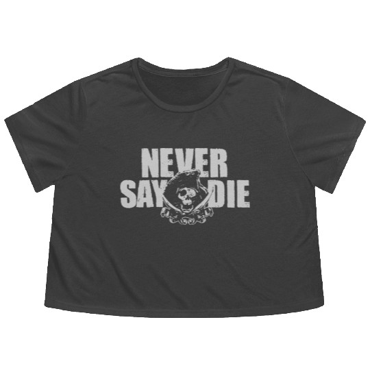Goonies Never Say Die Funny Flowy Cropped Tees