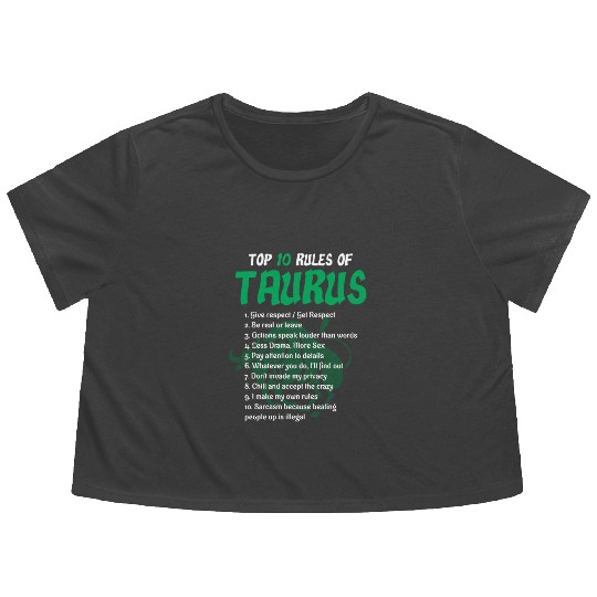 Top 10 Rules Of Taurus Zodiac Birthday Gift Flowy Cropped Tees