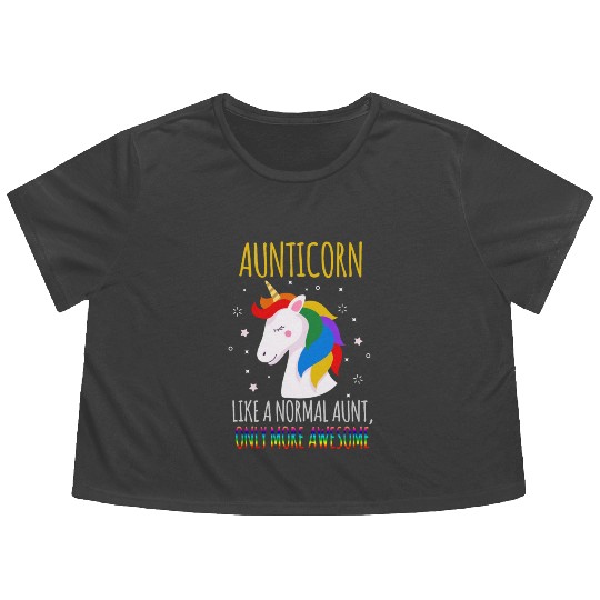 Aunticorn Like a Normal Aunt Only More Awesome Flowy Cropped Tees