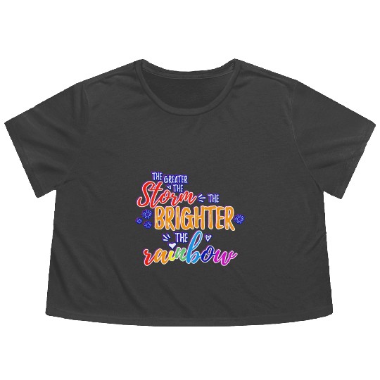 The Greater The Storm The Brighter The Rainbow Flowy Cropped Tees