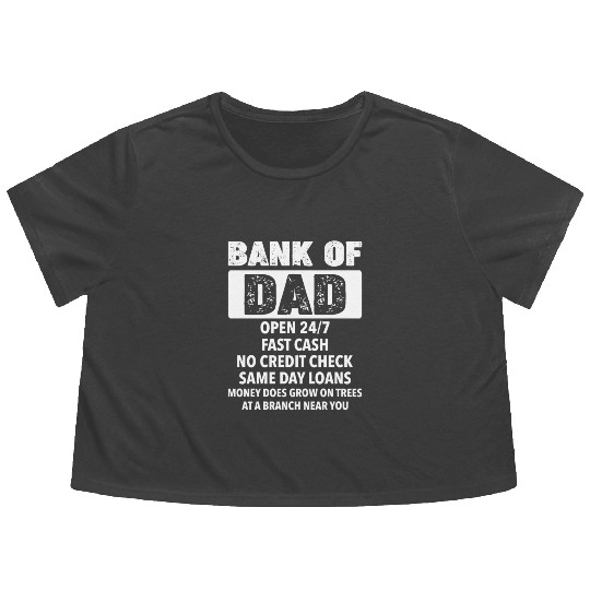 The Bank Of Dad Money Grows On Trees Father's Day Flowy Cropped Tees