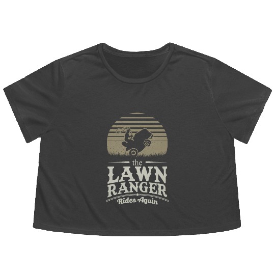 Lawn Ranger Grass Lawn Mower Lone Pun Landscaper Flowy Cropped Tees