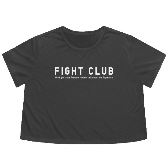 Fight Club - The fight club first rule... Flowy Cropped Tees