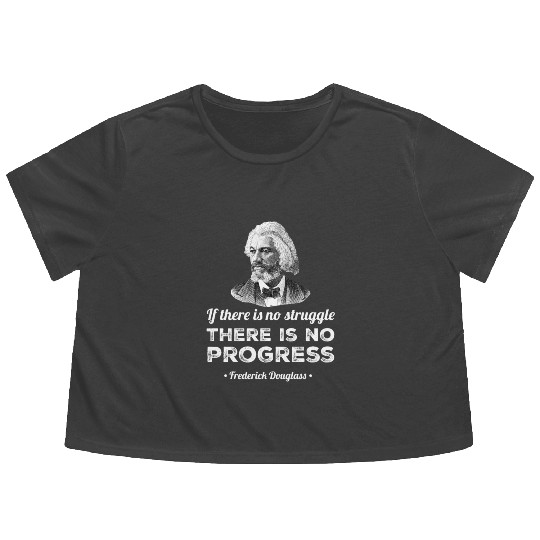 Progress Black History Frederick Douglass Quote Flowy Cropped Tees