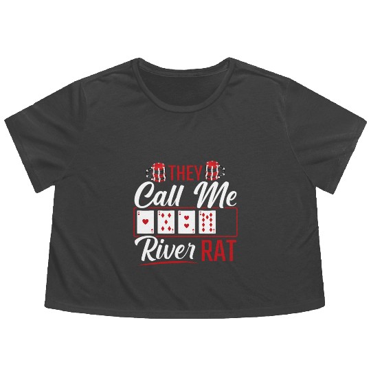 River Rat Funny Poker Player Texas Holdem Lucker Flowy Cropped Tees