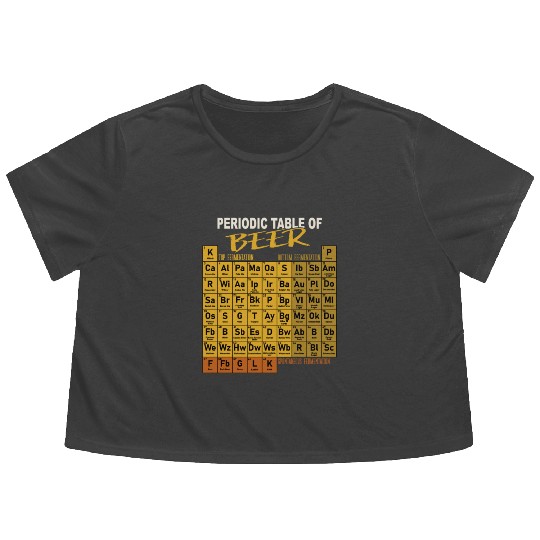 Periodic Table Of Beer Craft Beer Style Brewery Flowy Cropped Tees