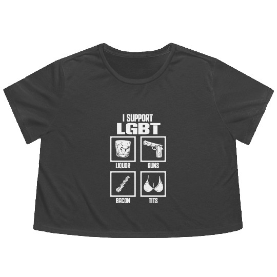 I Support LGBT Liquor Guns Bacon Tits Funny Gift Flowy Cropped Tees