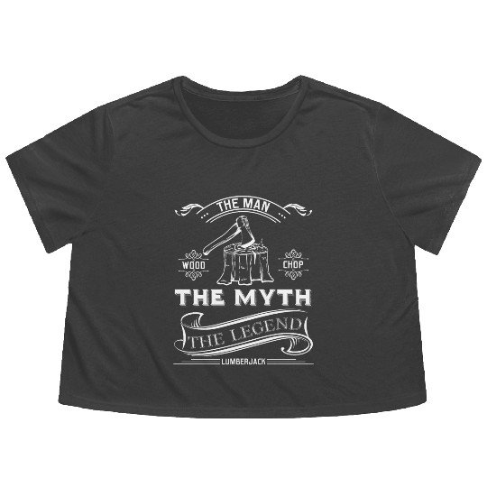 The Man The Myth The Legend Wood Chop Perfect Flowy Cropped Tees