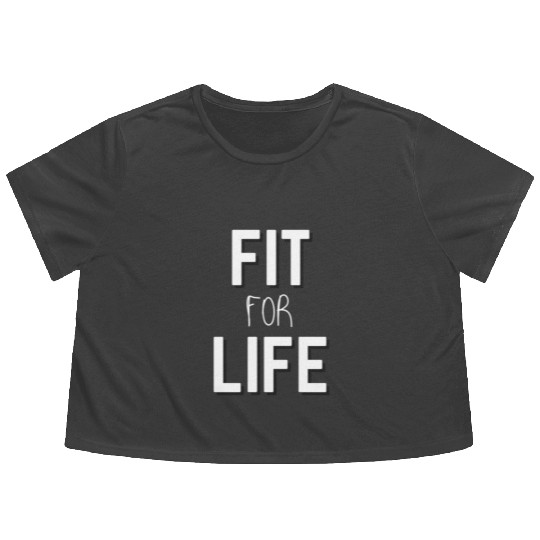 "Fit For Life" Fitwear Flowy Cropped Tees