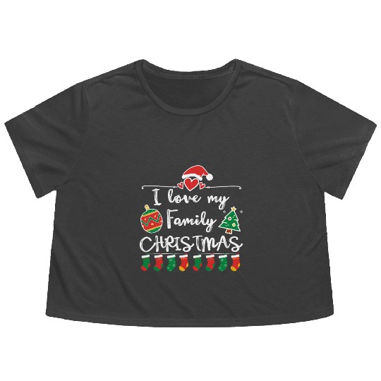 I Love My Family ,Christmas family Flowy Cropped Tees.