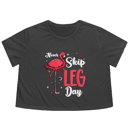 Flamingo Never Skip Leg Day Funny Gym Flamingo Flowy Cropped Tees