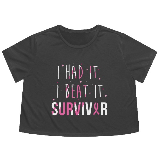 Breast Cancer Survivor I Had It I Beat It Flowy Cropped Tees