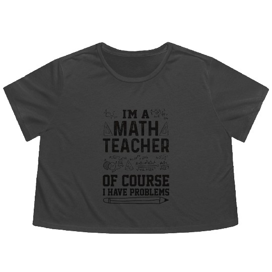 Math Teacher Math Formula Geometry Teacher Flowy Cropped Tees