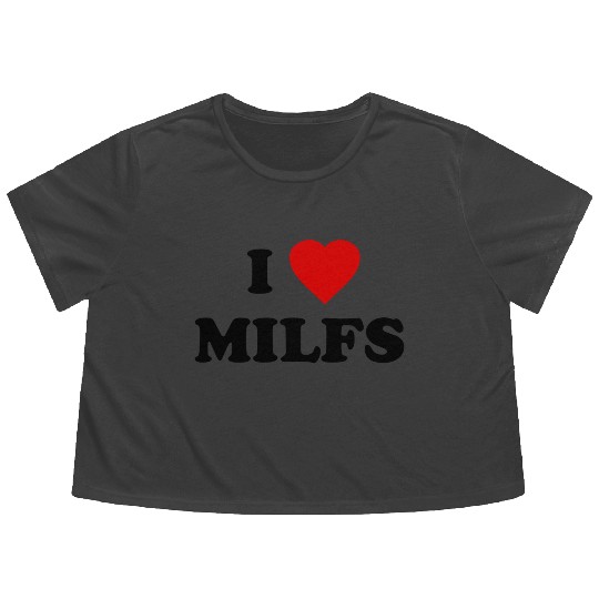 I Love Milfs Flowy Cropped Tees