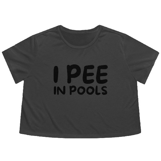 I Pee In Pools (black letters version) Flowy Cropped Tees