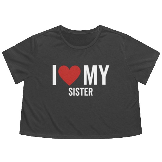 I Love My Sister Flowy Cropped Tees