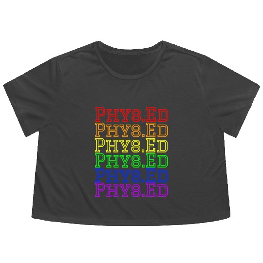 Physical Education Teacher- Rainbow Phys.Ed Flowy Cropped Tees