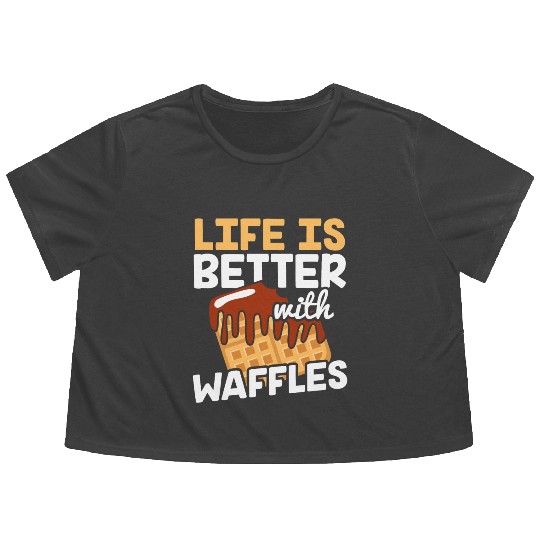 Life is Better with Waffles Waffle Pancakes Flowy Cropped Tees