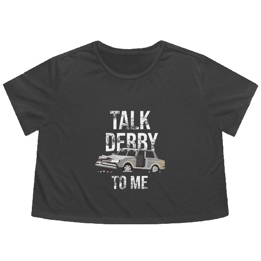 Demolition Derby Demo Derby Dirt Track Gift Idea Flowy Cropped Tees