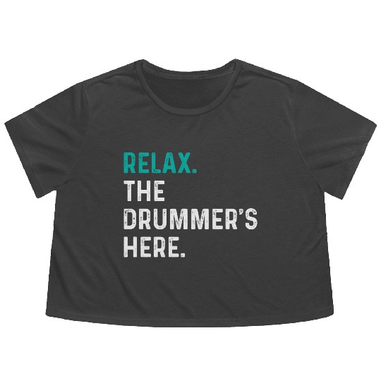 Relax the drummer is here drummers Flowy Cropped Tees