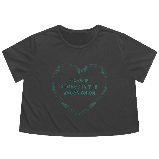 love is store in the green onion Flowy Cropped Tees