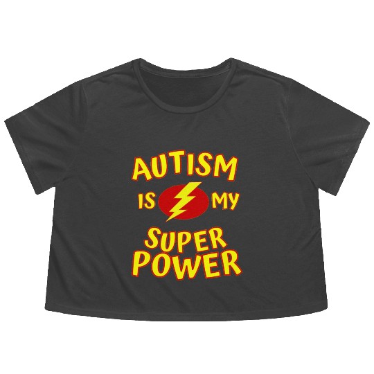 Autism Is My Superpower Flowy Cropped Tees