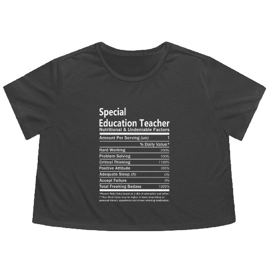 Special Education Teacher Flowy Cropped Tees - Nutritional An