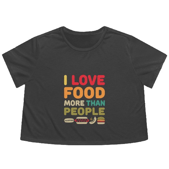 i love food more than people Flowy Cropped Tees
