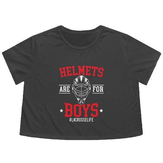 Helmets Are For Boys Lacrosse Goalkeeper Sport Flowy Cropped Tees