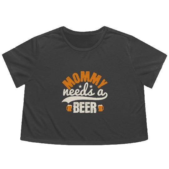 Mommy needs a beer Flowy Cropped Tees